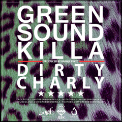 GREEN SOUND KILLA △ DIRTY CHARLY ft. CHARLY BLACK (Moombhaton Remix)