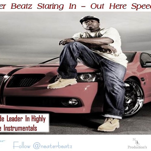 Neater Beatz - Out Here Speedin