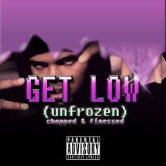 Xavier Wulf - Get Low (Unfrozen) Chopped and Finessed
