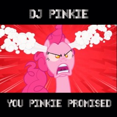 You Pinkie Promised