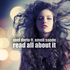 AXEL ft. EMELI SANDÉ - READ ALL ABOUT IT (REMIX)
