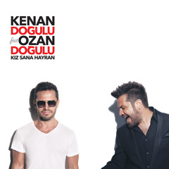 Kenan & Ozan Dogulu - Kiz Sana Hayran Kazim Baskale Remix