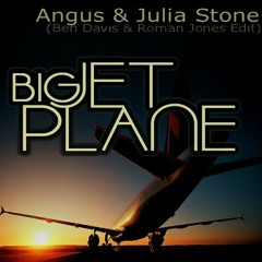 Angus & Julia Stone - Big Jet Plane (Ben Davis & Roman Jones Edit)