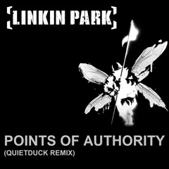 Linkin Park - Points of Authority (QuietDuck REMIX)