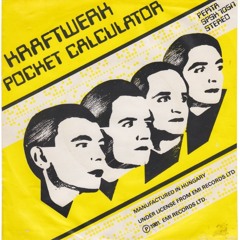 Pocket Calculator/Dentaku (Kraftwerk cover) - project s7even (electric astronaut productions)