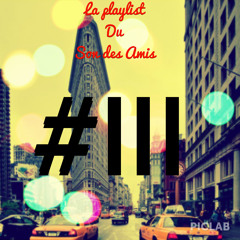 La Playlist du Son des Amis III
