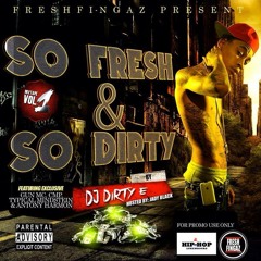 DJ Dirty-E Mixtape So Fresh & So Dirty Vol.1
