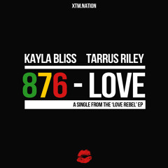 Kayla Bliss ft Tarrus Riley - 876-LOVE (XTM.Nation)