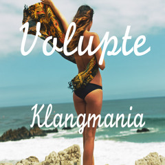 Volupte - Klangmania (feat. Suzanne Belaubre)