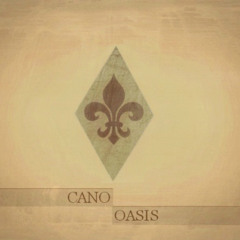 Cano - Oasis (Prod. Por Vale)