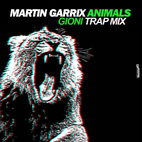 Martin Garrix - Animals (Gioni Trap Remix)