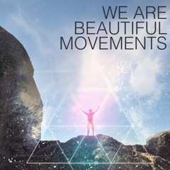 We Are Beautiful Movements