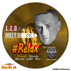 L.Z.D Feat. Holly Johnson - Relax (Small Ganja Rasta LZD Mix)