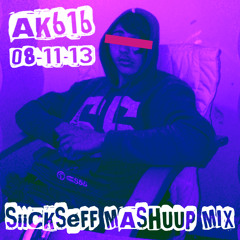AK616 - SiiCKSeFF MASHUP MIX