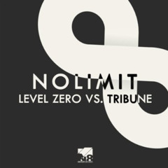 Level Zero vs. Tribune - No Limit (Phillerz Remix) *Preview*