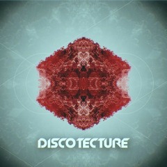 Discotecture - Daedalus (Original Mix) [Free Download]