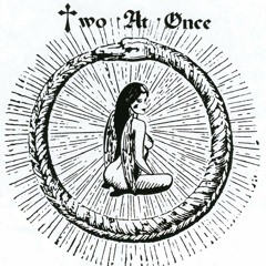 Two At Once - "All You Have To Do"