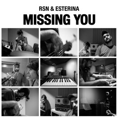 RSN & Esterina: Missing You (The Sound Of Everything)