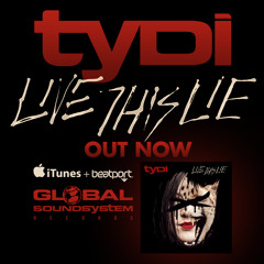 tyDi - Live This Lie ROCK MIX