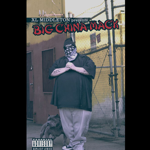Stream XL Middleton Presents - Big China Mack (Album Sampler) by Crown ...