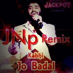 Kabhi Jo Badal **Instrumental Refit** -  By JNp