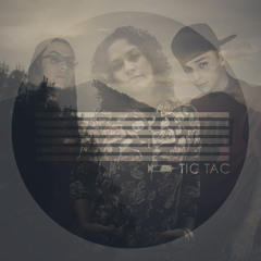 Tic Tac (Prod. Julio Armas & Kontra)
