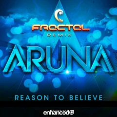 Aruna - Reason To Believe (Fractal Remix) [11-25]