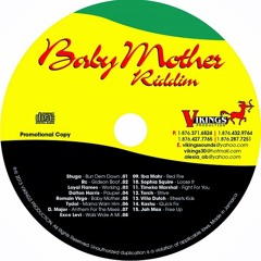 Loyal Flames - Working [Baby Mother Riddim 2013]
