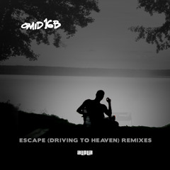 Omid 16B - Escape (Driving To Heaven) - Kevin Di Serna Remix