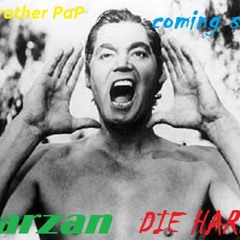 Dj Brother PaP- Tarzan  DIE HARD (instrumental) demo