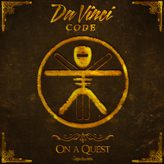 DaVinci Code - On A Quest EP - Preview - Out Now @ Beatport !