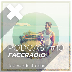 FaceRadio dj - Podcast Un Festival por Dentro