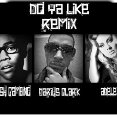 Do Ya Like - Feat. Childish Gambino & Adele