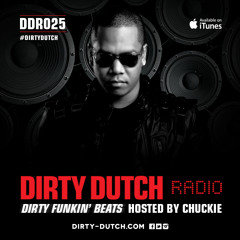 DDR025 - Dirty Dutch Radio by Chuckie