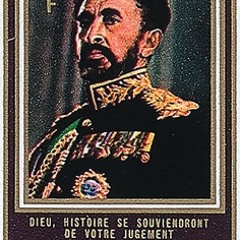 Emperor Haile Selassie is the Almighty!