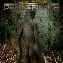 Crawling in your veins