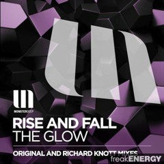 Rise And Fall - The Glow (Monster Tunes Radioshow 037 with Mark Eteson) [DI.FM]