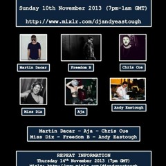 Deeper Sounds 10.11.13 - Guests: Miss Dix, Martin Dacar, Andy Eastough, Chris Cue, FreedomB & Aja