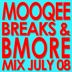 Bmore & Breaks Mix July 08