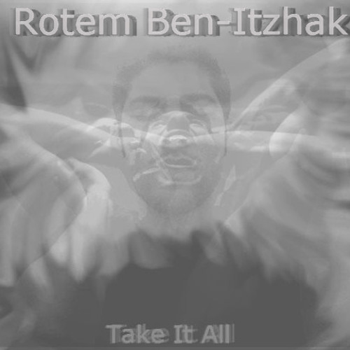 Rotem Ben - Itzhak - Take It All