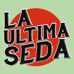 La Ultima Seda In The Mix / Rarezas de la ultima seda / La 1422