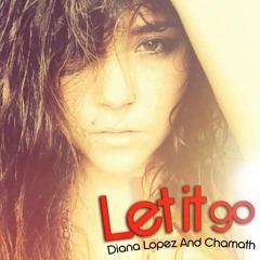 Demi Lovato - Let It Go - Cover (Diana Lopez, mastered by Chamath)