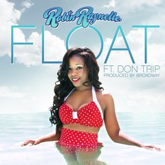 Float Ft. Don Trip (Prod. Broadway)