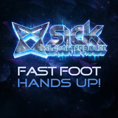 Fast Foot - Hands Up! - Original Mix (available to download)
