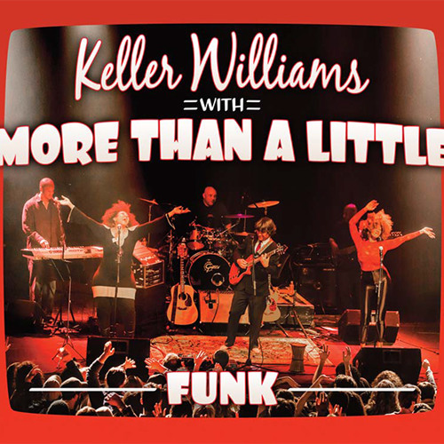 "Samson's Wine" - FUNK - Keller Williams with More Than A Little