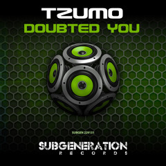 TZUMO - DOUBTED YOU (Release Date 11th Nov) | Sub Generation Records