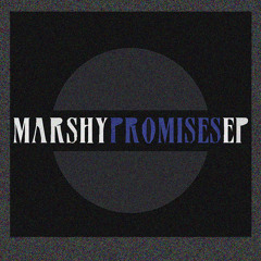 Promises EP - http://23marshy.bandcamp.com