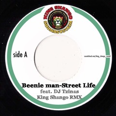 Beenie Man - Street Life - King Shango RMX