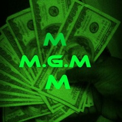 FEEL GOOD 2DAY BY GANGSTA OF MGM