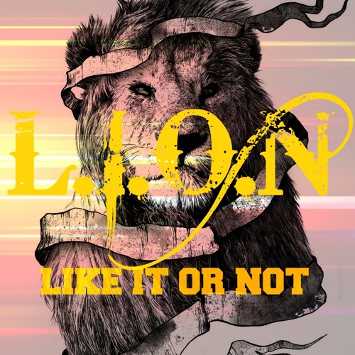 LIKE IT OR NOT feat. G.O.O.D.S. (Prod. By Bill Blegen)